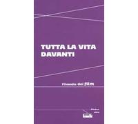 Tutta la vita davanti. Filosofia dei film