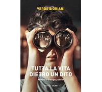 Tutta la vita dietro un dito