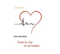Tutta la vita in un battito