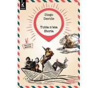 Tutta n'ata storia. Nuova ediz - [Inknot]