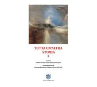 Tutta un’altra storia. Vol. 3