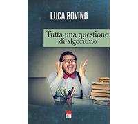 Tutta una questione di algoritmo