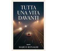 Tutta una vita davanti