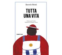 Tutta una vita - Strati Saverio