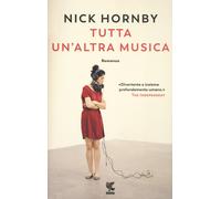 Tutta un'altra musica. Nuova ediz. - Hornby Nick