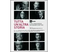 Tutta un'altra storia. L'Italia raccontata da 8 grandi scrittori (4 DVD)