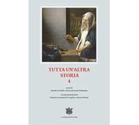 Tutta un'altra storia. Vol. 4