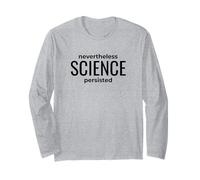 Tuttavia la scienza ha persistito - Protesta nerd Maglia a Manica