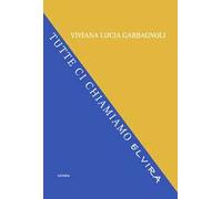 Tutte ci chiamiamo Elvira