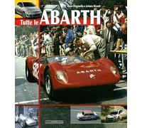 Tutte le Abarth - Deganello Elvio, Rizzoli Arturo