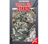 Tutte le altre strade. Con Segnalibro [Paperback] Nannini, Carlo Kiddo and Rugge