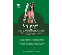 Tutte le avventure di Sandokan. Ediz. integrale