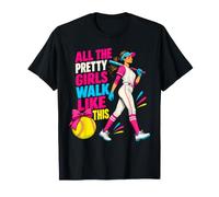 Tutte Le Belle Ragazze camminano Come Questo Giocatore di Softball Maglietta