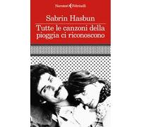 Tutte le canzoni della pioggia ci riconoscono