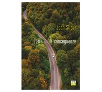 Tutte le conseguenze [Paperback] [Mar 25, 2021] Silber, Joan and Benghi, Emilia