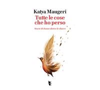 Tutte le cose che ho perso. Storie di donne dietro le sbarre - 20