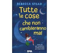 Tutte le cose che non cambieranno mai