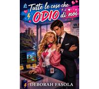 Tutte le Cose che Odio di Noi