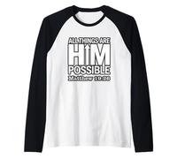 Tutte Le Cose Sono LuiPossibile Matteo 19:26 Maglia con Maniche Raglan