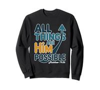 Tutte Le Cose Sono possibili Matteo 19:26 Felpa