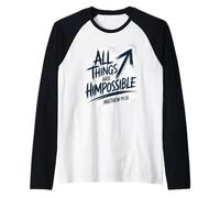 Tutte Le Cose Sono possibili Matteo 19:26 Maglia con Maniche Raglan