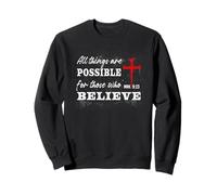 Tutte Le Cose Sono possibili per Coloro Che credono MC 9:23 Felpa
