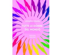 TUTTE LE DONNE DEL MONDO