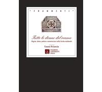 Tutte le donne del reame. Regine, dame, pedine e avventuriere nella Sicilia medievale. Nuova ediz.