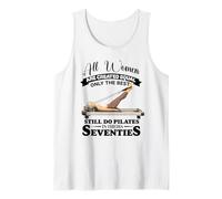 Tutte Le Donne Sono Create Solo Il Meglio Ancora Fare Pilates negli Anni '70 Canotta