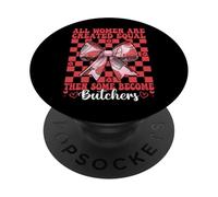 Tutte le donne sono uguali, poi alcune diventano carne macellaio PopSockets PopGrip Adesivo