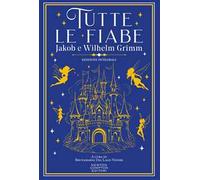 Tutte le fiabe. Ediz. integrale