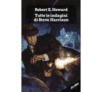 Tutte le indagini di Steve Harrison. Ediz. integrale