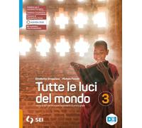 Tutte le luci del mondi. Per la Scuola media. Con e-book. Con espansione online (Vol. 3)