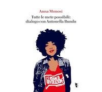 Tutte le mete possibili: dialogo con Antonella Bundu