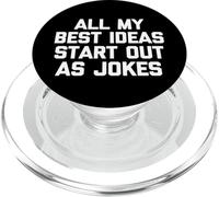 Tutte le mie migliori idee iniziano come scherzi - Detto divertente sarcastico PopSockets PopGrip per MagSafe