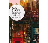 Tutte le mie preghiere guardano verso ovest