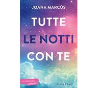 Tutte le notti con te