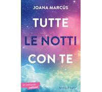 Tutte le notti con te