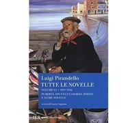 Tutte le novelle. 1919-1936: Pubertà, Spunta un giorno, Soffio e altre novelle (