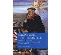 Tutte le novelle. Vol. 6: 1919-1936: Pubertà, Spunta un giorno, Soffio e altre novelle