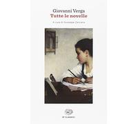 Tutte le novelle - Verga Giovanni