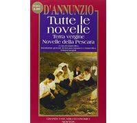 Tutte le novelle: Terra vergine-Novelle della Pescara
