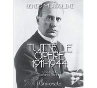 Tutte le opere: 1911-1944