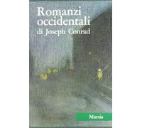 Tutte le opere narrative. Romanzi occidentali (Vol. 3)