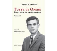 Tutte le opere. Romanzi e racconti inediti. Vol. 2 - [Esperidi]