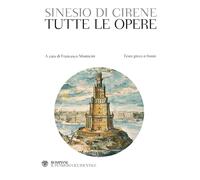 Tutte le opere. Testo greco a fronte