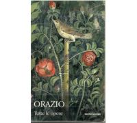 Tutte le opere. Testo latino a fronte