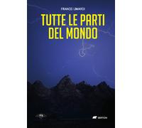 Tutte le parti del mondo - Limardi Franco