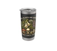 Tutte le piante sono commestibili alcune solo una volta botanica del cranio dei funghi Bicchiere termico in acciaio inox doppia parete