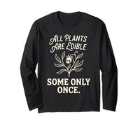 Tutte Le Piante Sono commestibili Alcune Solo Una Volta Botanica Umorismo Oscuro 1 Maglia a Manica